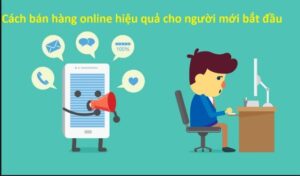 Cách bán hàng online hiệu quả