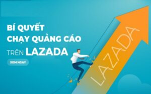 cách chạy quảng cáo trên Lazada